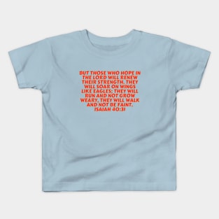 Bible Verse Isaiah 40:31 Kids T-Shirt